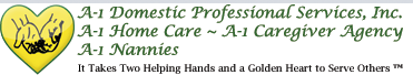 A-1 Domestic ~ A-1 Home Care ~ A-1 Caregiver Agency ~ A-1 Nannies